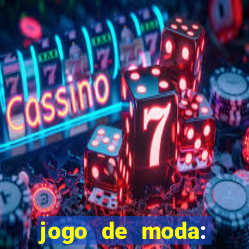 jogo de moda: maquiagem vestir